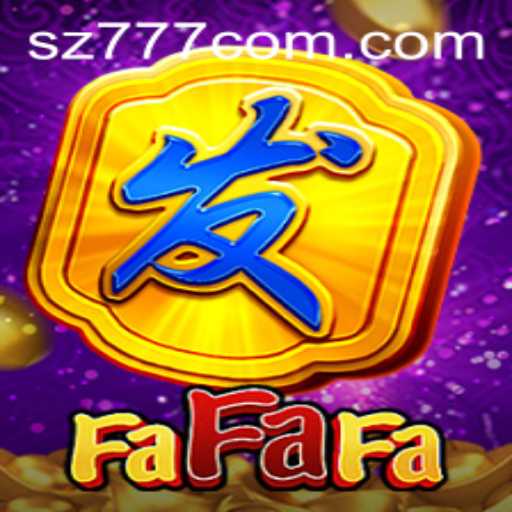 Exploring FaFaFa and the Allure of sz777