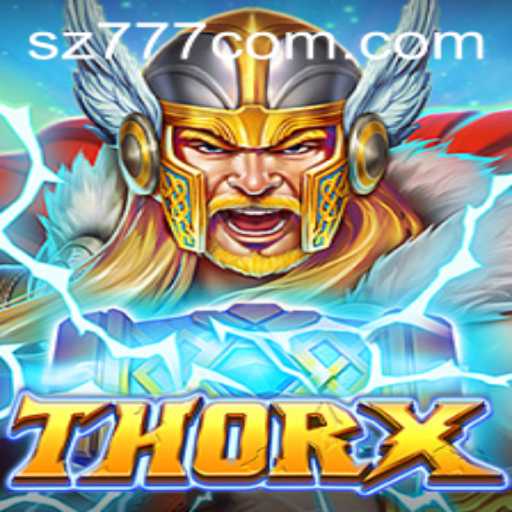 Discover ThorX: An Epic Gaming Adventure with sz777 Insights