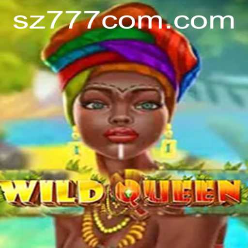 Unleashing the Excitement of WildQueen: A Thrilling Escape into the World of sz777
